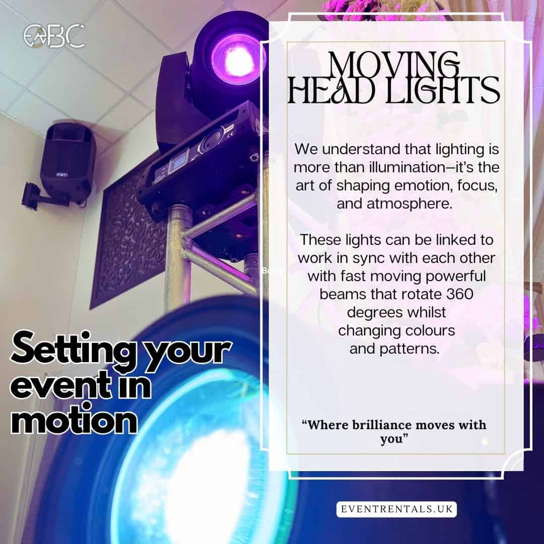 Quality Lighting setup to ensure maximum enjoyable and spectacular experience moving head lights