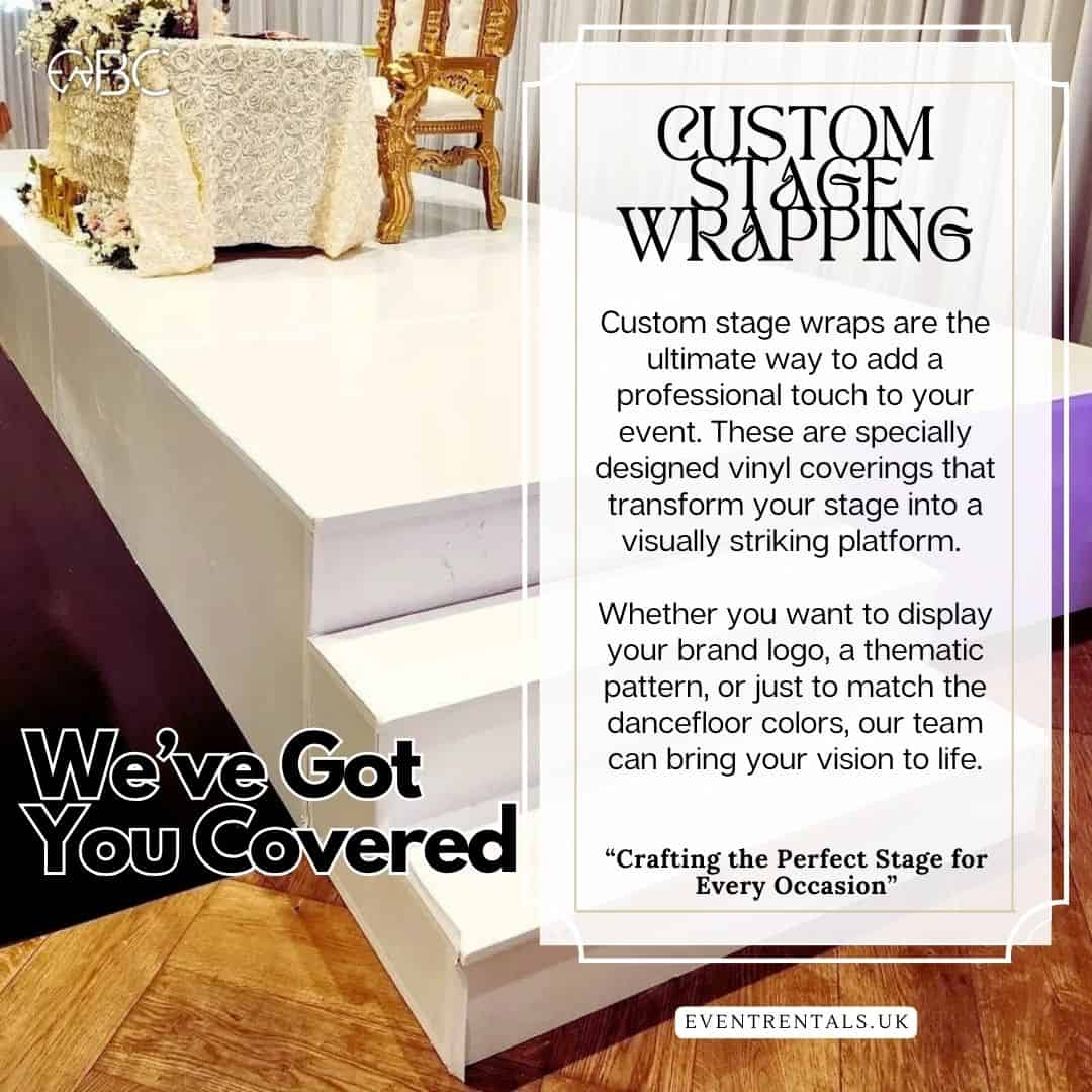 Our Stage Wrapping offers the ultimate event styling experience